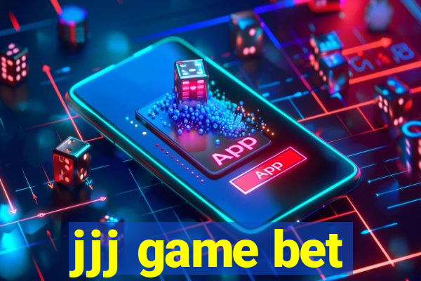 jjj game bet